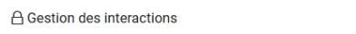 Gestion des interactions