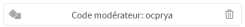 Utilisation d'un code modérateur